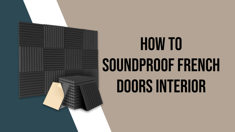 How To Soundproof French Doors Interior
