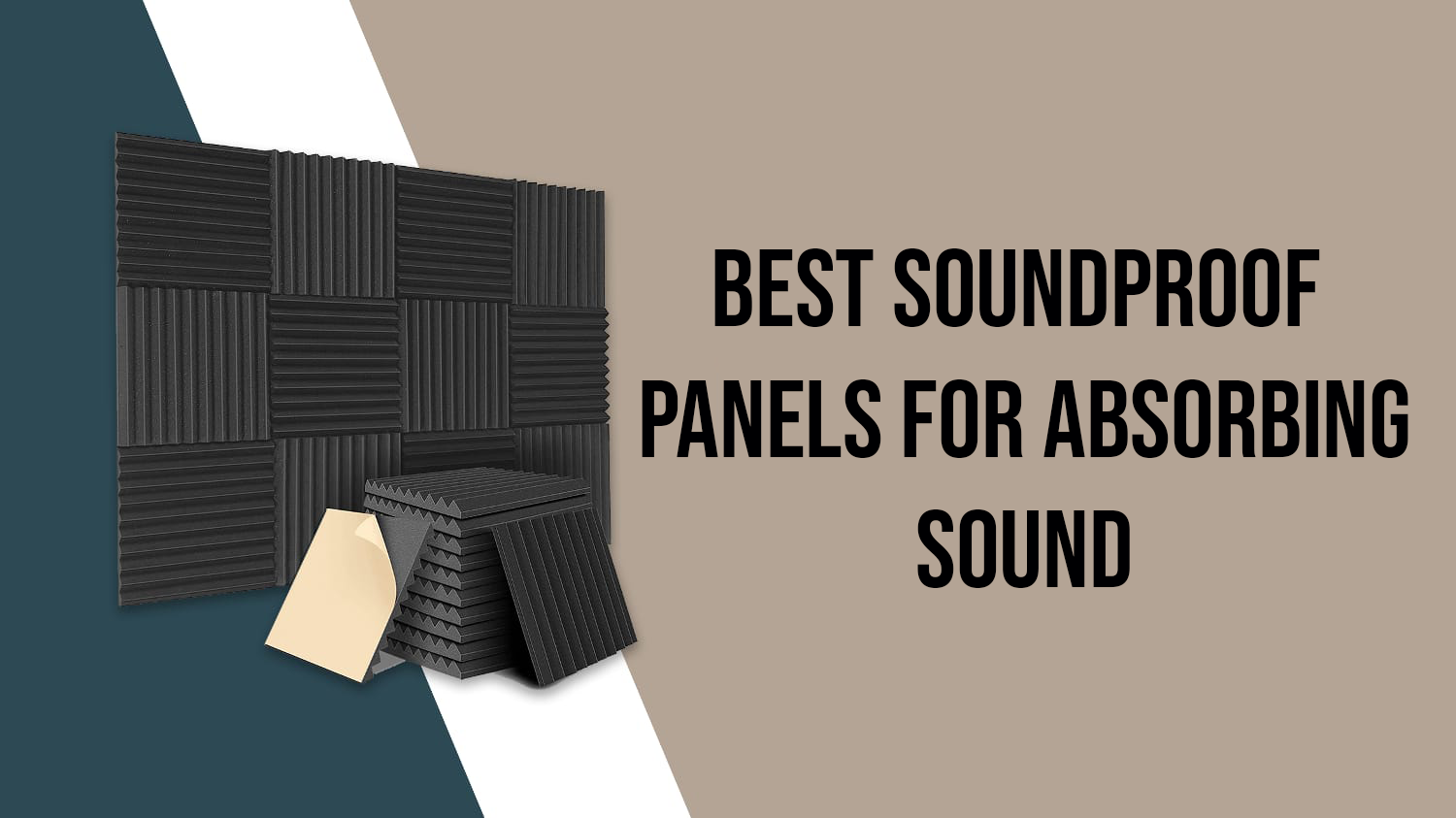 Best soundproof panels for absorbing sound