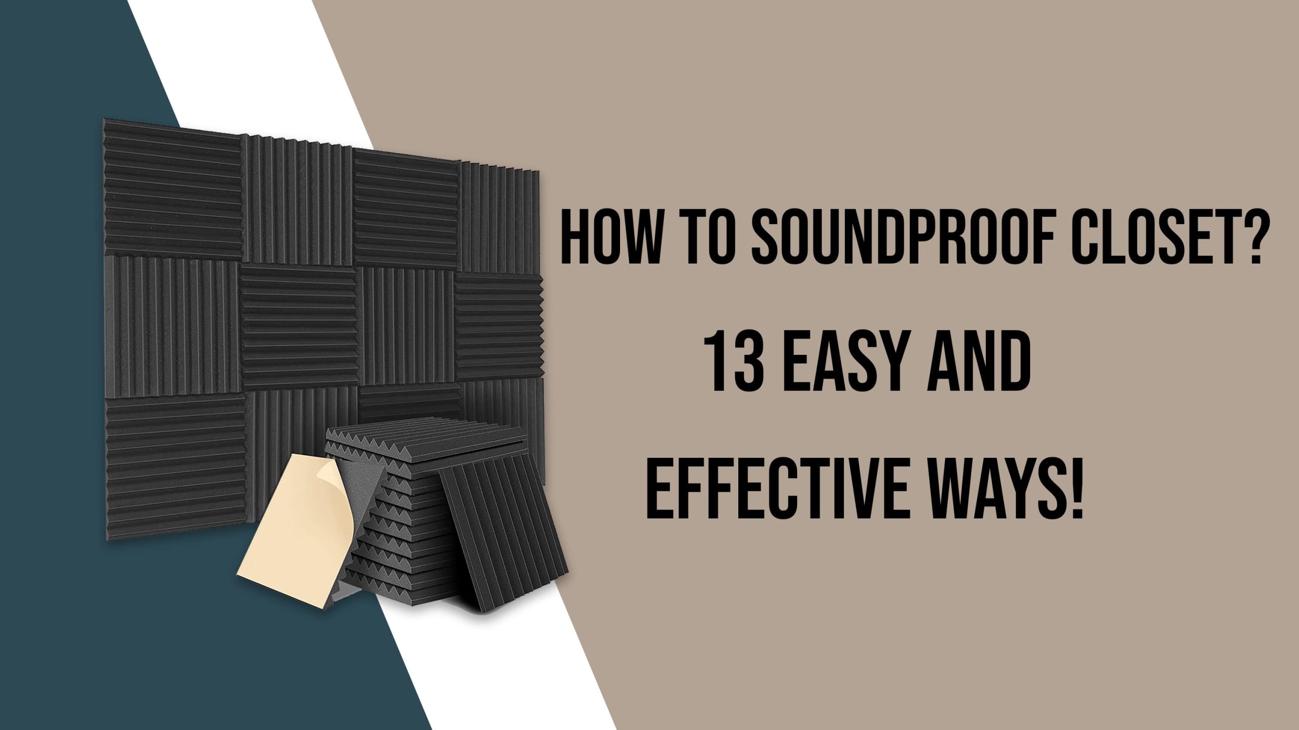 How to Soundproof Closet